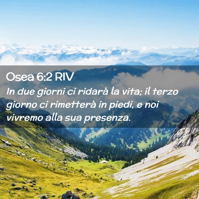 Picture 02 - Osea 6:2 RIV - In due giorni ci ridarà la vita; il terzo giorno - Bible Verse Picture