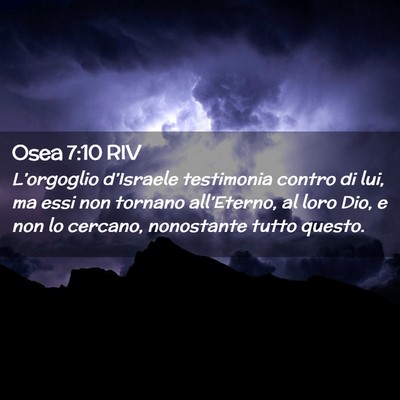 Picture 02 - Osea 7:10 RIV - L’orgoglio d’Israele testimonia contro di - Bible Verse Picture