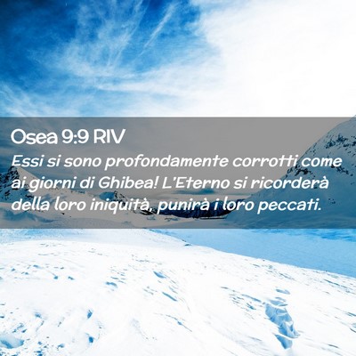 Picture 02 - Osea 9:9 RIV - Essi si sono profondamente corrotti come ai - Bible Verse Picture