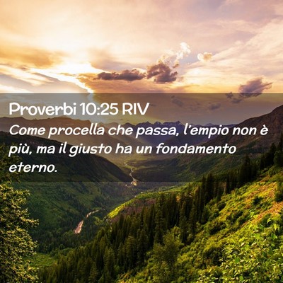Picture 02 - Proverbi 10:25 RIV - Come procella che passa, l’empio non è più, - Bible Verse Picture