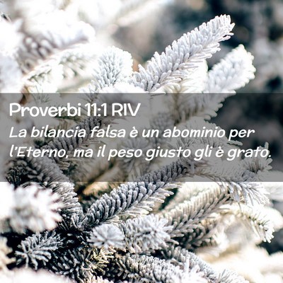 Picture 02 - Proverbi 11:1 RIV - La bilancia falsa è un abominio per l’Eterno, - Bible Verse Picture