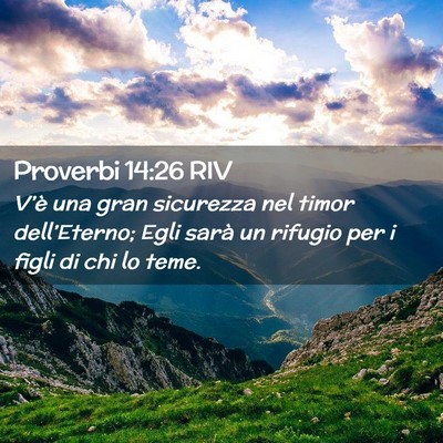 Picture 02 - Proverbi 14:26 RIV - V’è una gran sicurezza nel timor - Bible Verse Picture