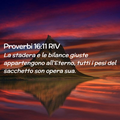 Picture 02 - Proverbi 16:11 RIV - La stadera e le bilance giuste appartengono - Bible Verse Picture