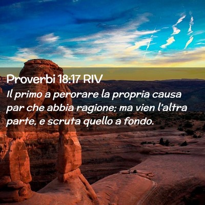 Picture 02 - Proverbi 18:17 RIV - Il primo a perorare la propria causa par che - Bible Verse Picture