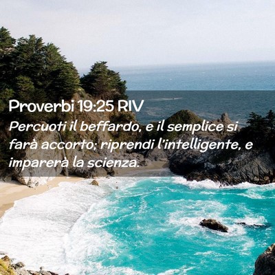 Picture 02 - Proverbi 19:25 RIV - Percuoti il beffardo, e il semplice si farà - Bible Verse Picture