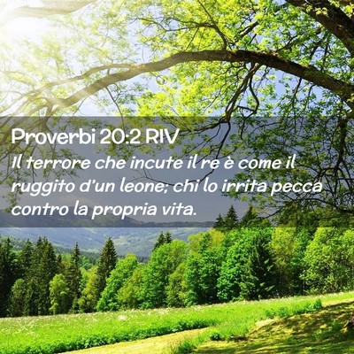 Picture 02 - Proverbi 20:2 RIV - Il terrore che incute il re è come il ruggito - Bible Verse Picture
