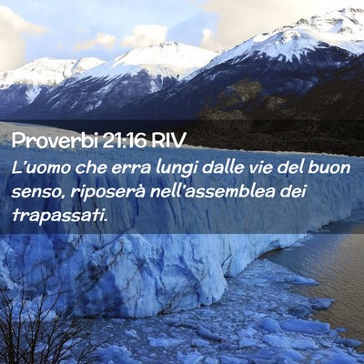 Picture 02 - Proverbi 21:16 RIV - L’uomo che erra lungi dalle vie del buon senso, - Bible Verse Picture