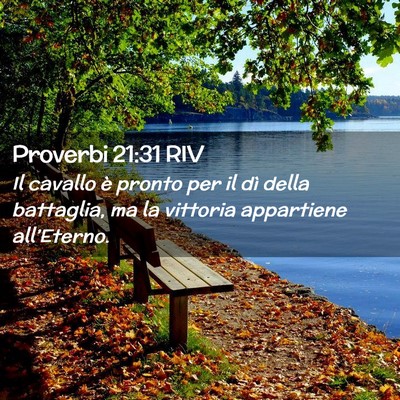 Picture 02 - Proverbi 21:31 RIV - Il cavallo è pronto per il dì della battaglia, - Bible Verse Picture