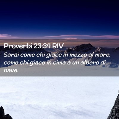 Picture 02 - Proverbi 23:34 RIV - Sarai come chi giace in mezzo al mare, come chi - Bible Verse Picture