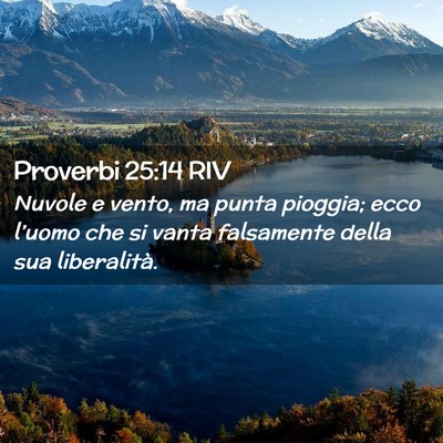 Picture 02 - Proverbi 25:14 RIV - Nuvole e vento, ma punta pioggia; ecco l’uomo - Bible Verse Picture