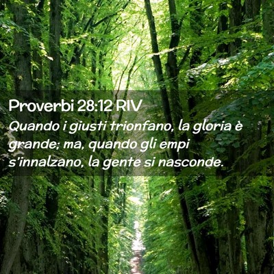 Picture 02 - Proverbi 28:12 RIV - Quando i giusti trionfano, la gloria è grande; - Bible Verse Picture