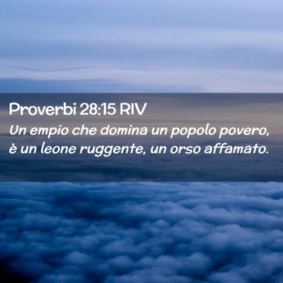 Picture 02 - Proverbi 28:15 RIV - Un empio che domina un popolo povero, è un leone - Bible Verse Picture