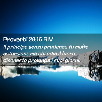 Picture 02 - Proverbi 28:16 RIV - Il principe senza prudenza fa molte estorsioni, - Bible Verse Picture