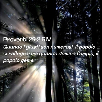 Picture 02 - Proverbi 29:2 RIV - Quando i giusti son numerosi, il popolo si - Bible Verse Picture
