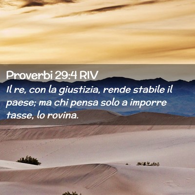 Picture 02 - Proverbi 29:4 RIV - Il re, con la giustizia, rende stabile il paese; - Bible Verse Picture