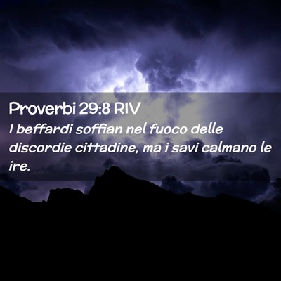 Picture 02 - Proverbi 29:8 RIV - I beffardi soffian nel fuoco delle discordie - Bible Verse Picture