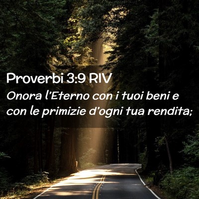 Picture 02 - Proverbi 3:9 RIV - Onora l’Eterno con i tuoi beni e con le - Bible Verse Picture
