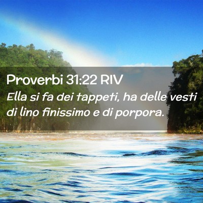 Picture 02 - Proverbi 31:22 RIV - Ella si fa dei tappeti, ha delle vesti di lino - Bible Verse Picture