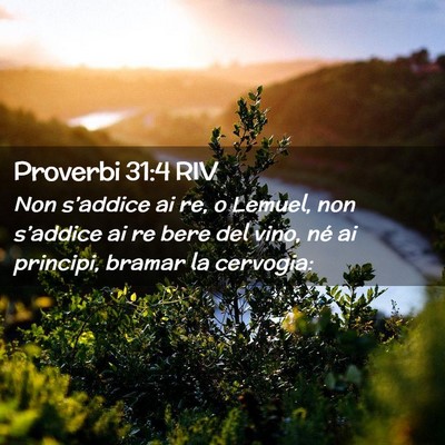 Picture 02 - Proverbi 31:4 RIV - Non s’addice ai re, o Lemuel, non s’addice ai - Bible Verse Picture