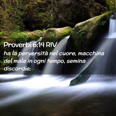 Picture 02 - Proverbi 6:14 RIV - ha la perversità nel cuore, macchina del male in - Bible Verse Picture