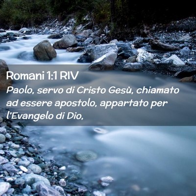 Picture 02 - Romani 1:1 RIV - Paolo, servo di Cristo Gesù, chiamato ad essere - Bible Verse Picture