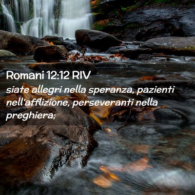 Picture 02 - Romani 12:12 RIV - siate allegri nella speranza, pazienti - Bible Verse Picture