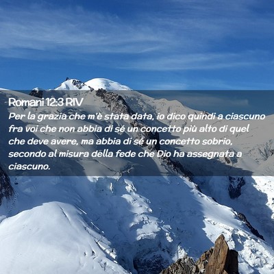 Picture 02 - Romani 12:3 RIV - Per la grazia che m’è stata data, io dico - Bible Verse Picture