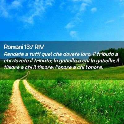 Picture 02 - Romani 13:7 RIV - Rendete a tutti quel che dovete loro: il tributo - Bible Verse Picture