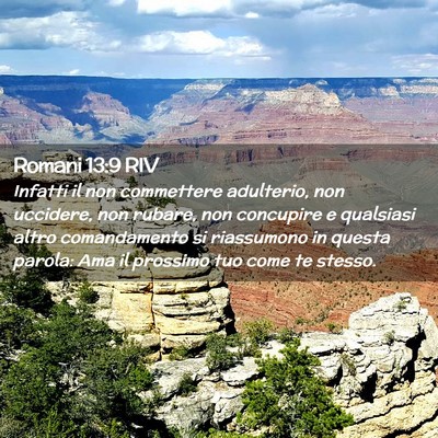 Picture 02 - Romani 13:9 RIV - Infatti il non commettere adulterio, non - Bible Verse Picture