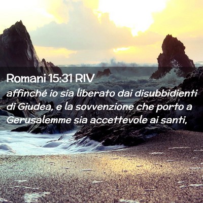 Picture 02 - Romani 15:31 RIV - affinché io sia liberato dai disubbidienti di - Bible Verse Picture