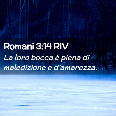 Picture 02 - Romani 3:14 RIV - La loro bocca è piena di maledizione e - Bible Verse Picture