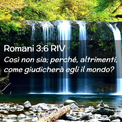 Picture 02 - Romani 3:6 RIV - Così non sia; perché, altrimenti, come - Bible Verse Picture