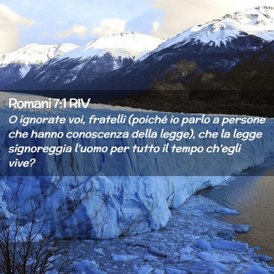 Picture 02 - Romani 7:1 RIV - O ignorate voi, fratelli (poiché io parlo a - Bible Verse Picture