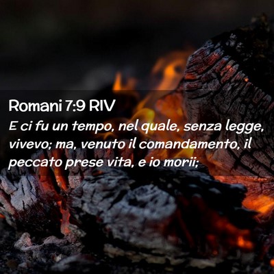 Picture 02 - Romani 7:9 RIV - E ci fu un tempo, nel quale, senza legge, vivevo; - Bible Verse Picture