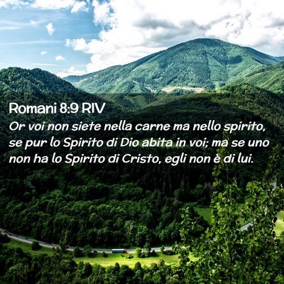 Picture 02 - Romani 8:9 RIV - Or voi non siete nella carne ma nello spirito, se - Bible Verse Picture