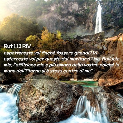 Picture 02 - Rut 1:13 RIV - aspettereste voi finché fossero grandi? Vi - Bible Verse Picture