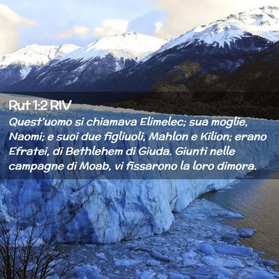 Picture 02 - Rut 1:2 RIV - Quest’uomo si chiamava Elimelec; sua moglie, - Bible Verse Picture