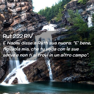 Picture 02 - Rut 2:22 RIV - E Naomi disse a Ruth sua nuora: “E’ bene, - Bible Verse Picture