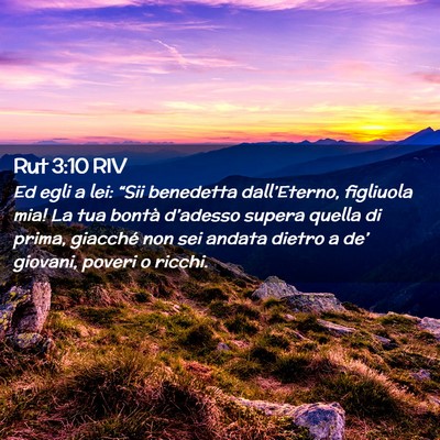 Picture 02 - Rut 3:10 RIV - Ed egli a lei: “Sii benedetta dall’Eterno, - Bible Verse Picture