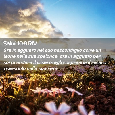 Picture 02 - Salmi 10:9 RIV - Sta in agguato nel suo nascondiglio come un leone - Bible Verse Picture
