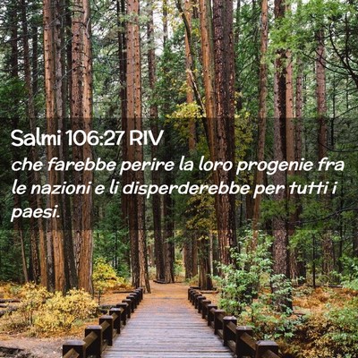 Picture 02 - Salmi 106:27 RIV - che farebbe perire la loro progenie fra le - Bible Verse Picture