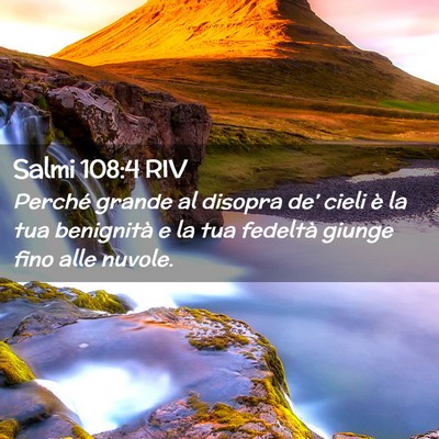 Picture 02 - Salmi 108:4 RIV - Perché grande al disopra de’ cieli è la tua - Bible Verse Picture