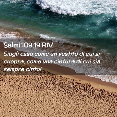 Picture 02 - Salmi 109:19 RIV - Siagli essa come un vestito di cui si cuopra, - Bible Verse Picture