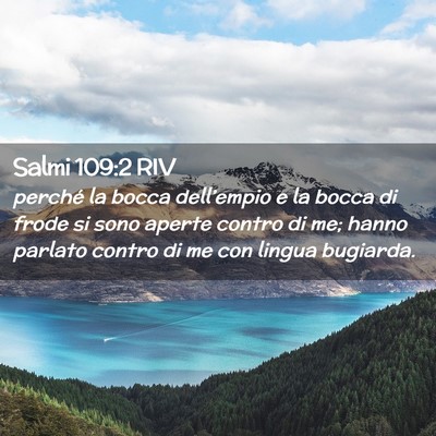 Picture 02 - Salmi 109:2 RIV - perché la bocca dell’empio e la bocca di frode - Bible Verse Picture