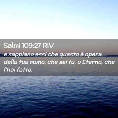 Picture 02 - Salmi 109:27 RIV - e sappiano essi che questo è opera della tua - Bible Verse Picture