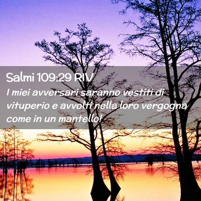 Picture 02 - Salmi 109:29 RIV - I miei avversari saranno vestiti di vituperio e - Bible Verse Picture