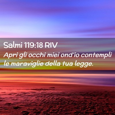 Picture 02 - Salmi 119:18 RIV - Apri gli occhi miei ond’io contempli le - Bible Verse Picture