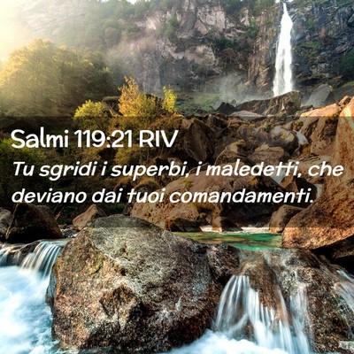 Picture 02 - Salmi 119:21 RIV - Tu sgridi i superbi, i maledetti, che deviano dai - Bible Verse Picture