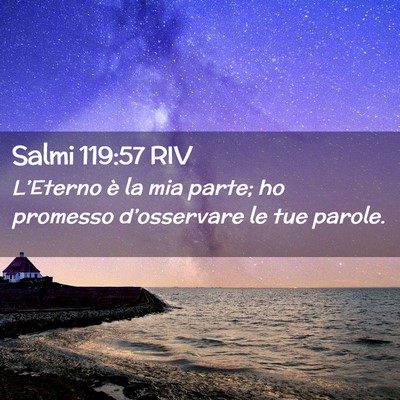 Picture 02 - Salmi 119:57 RIV - L’Eterno è la mia parte; ho promesso - Bible Verse Picture
