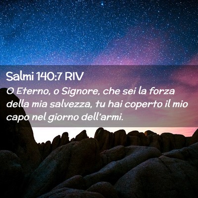 Picture 02 - Salmi 140:7 RIV - O Eterno, o Signore, che sei la forza della mia - Bible Verse Picture